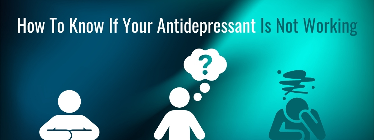 How to know if your antidepressant is working banner for The Counseling Center At Toms River, NJ